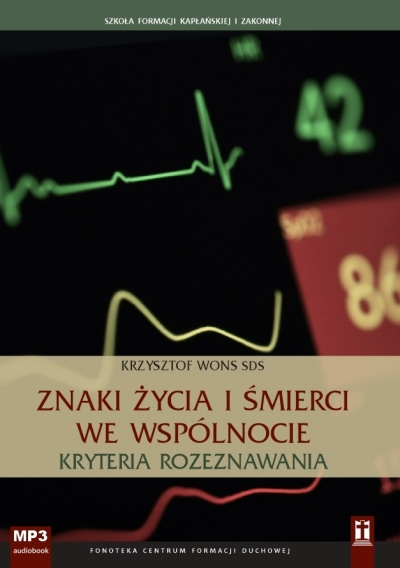 Znaki życia i śmierci we wspólnocie