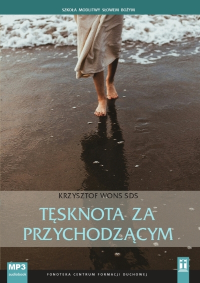 Tęsknota za Przychodzącym